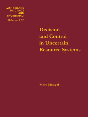 cover image of Decision and Control in Uncertain Resource Systems